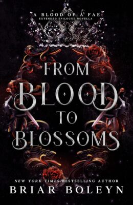 From Blood to Blossoms (Blood of a Fae)