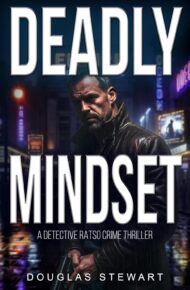 Deadly Mindset (Detective Todd Ratso Holtom #5)