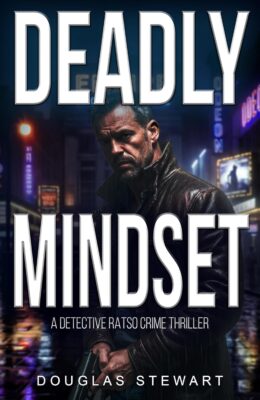 Deadly Mindset (Detective Todd Ratso Holtom #5)