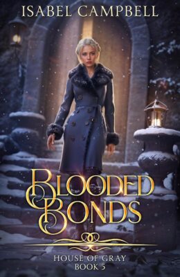 Blooded Bonds (House of Gray #5)