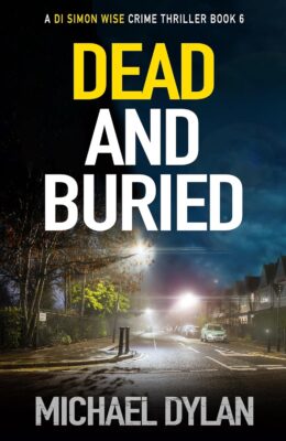 Dead and Buried (Detective Inspector Simon Wise #6)