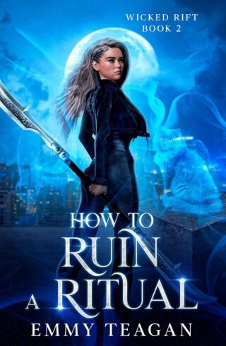 How to Ruin a Ritual (Wicked Rift #2)