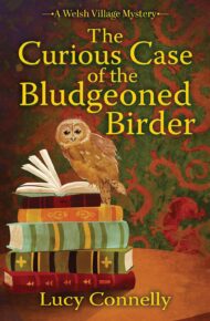 The Curious Case of the Bludgeoned Birder (Welsh Village Mystery #2)