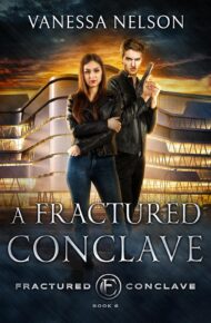 A Fractured Conclave (Fractured Conclave #6)