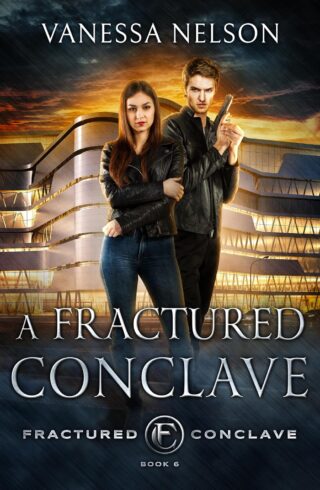 A Fractured Conclave (Fractured Conclave #6)