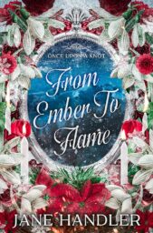 From Ember To Flame (Once Upon a Knot)