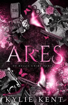 Ares (De Bellis Crime Family #6)