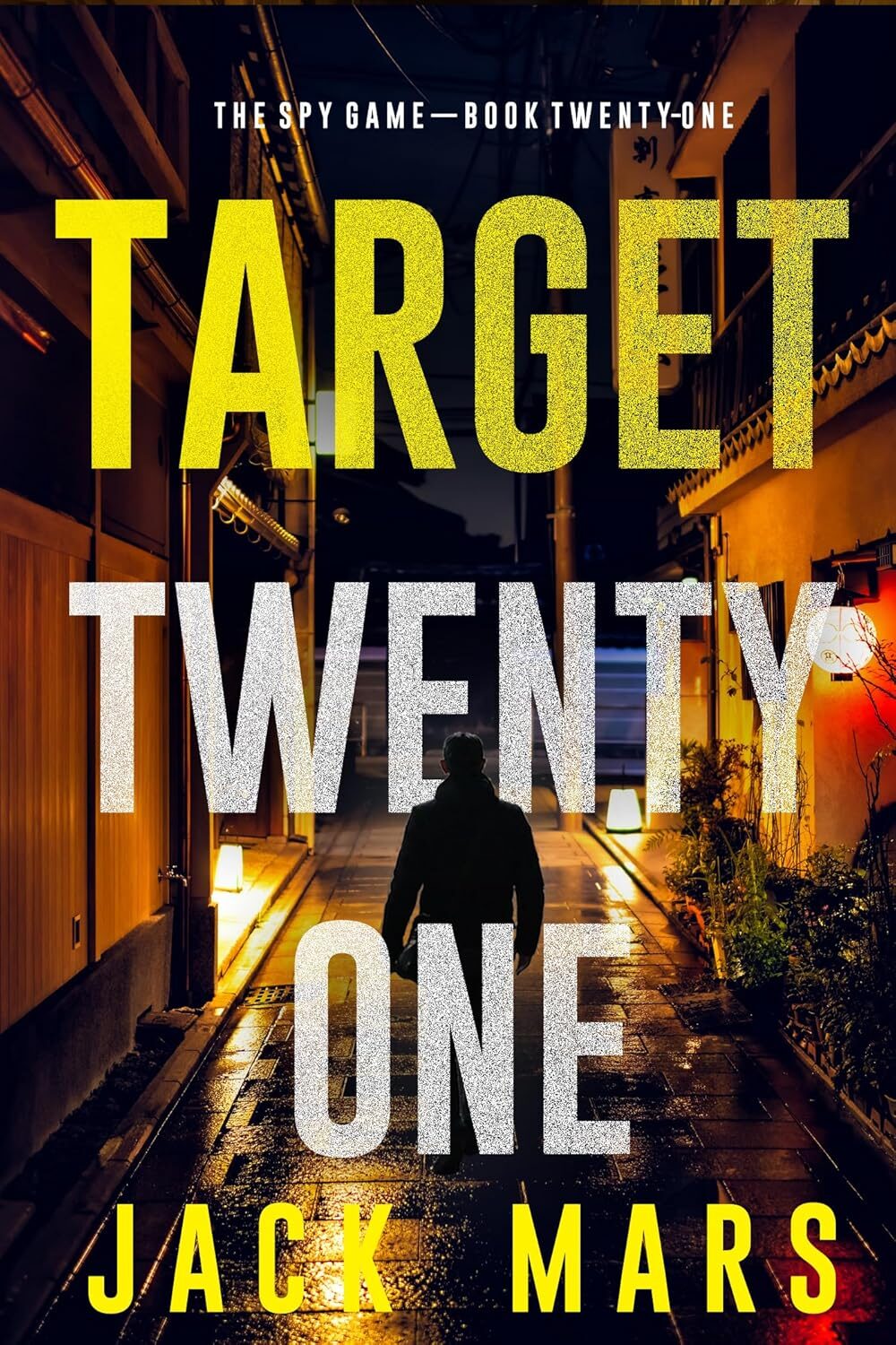 Target Twenty-One (Spy Game #21)
