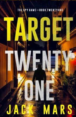 Target Twenty-One (Spy Game #21)