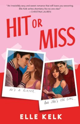 Hit Or Miss (Junior Year Abroad #1)