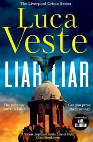 Liar Liar (The Liverpool Crime Series #1)
