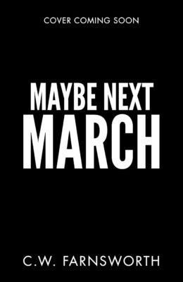 Maybe Next March