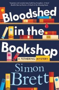 Bloodshed in the Bookshop (Fethering #23)