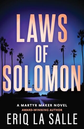 Laws Of Solomon (Martyr Maker #4)