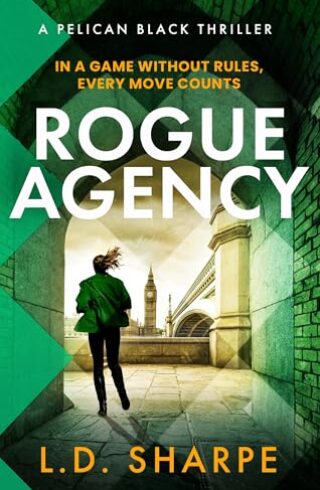 Rogue Agency (Pelican Black #2)