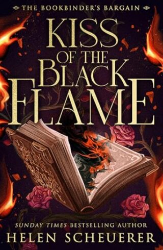 Kiss Of The Black Flame (The Bookbinder’s Bargain #1)