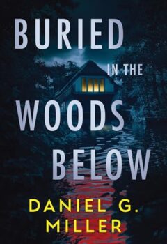 Buried In The Woods Below