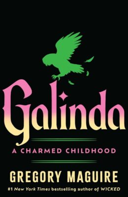 Galinda: A Charmed Childhood (The Wicked Years #0.25)