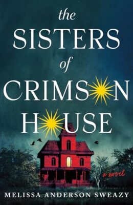 The Sisters Of Crimson House