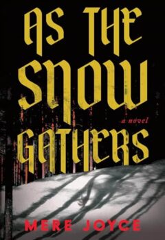 As The Snow Gathers