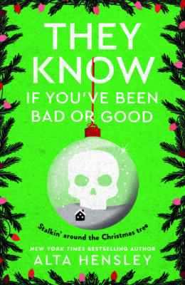 They Know If You’ve Been Bad Or Good (Naughty Or Nice #3)