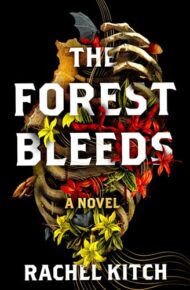 The Forest Bleeds