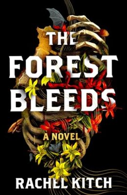The Forest Bleeds