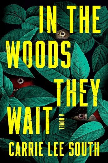 In The Woods They Wait