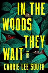 In The Woods They Wait