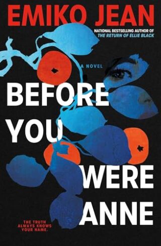 Before You Were Anne (Chelsey Calhoun #2)