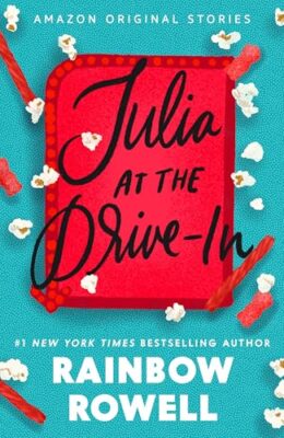 Julia At The Drive-In (The Edge Of Everything)