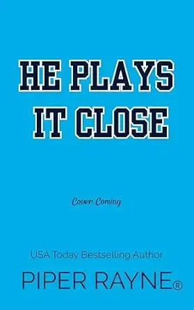 He Plays it Close (He Plays #4)