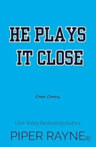 He Plays it Close (He Plays #4)