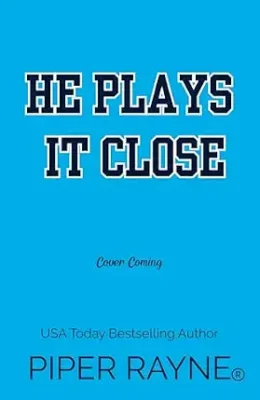 He Plays it Close (He Plays #4)