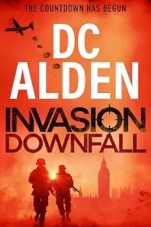 Invasion: Downfall (Invasion UK #1)