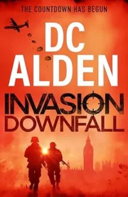 Invasion: Downfall (Invasion UK #1)