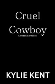 Cruel Cowboy (Kestral Valley Ranch #1)