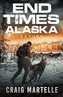 Return (End Times Alaska #3)
