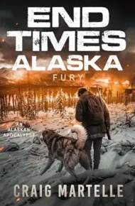 Fury (End Times Alaska #4)