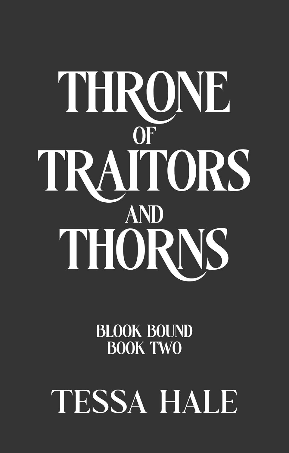 Throne of Traitors and Thorns (Blood Bound #2)