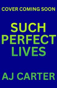 Such Perfect Lives
