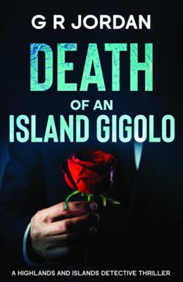 Death of an Island Gigolo (Highlands & Islands Detective #54)