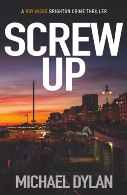 Screw Up (Roy Hicks Brighton #1)