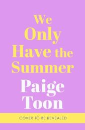 We Only Have The Summer