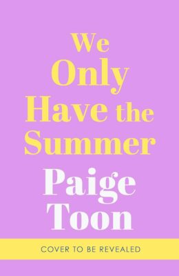 We Only Have The Summer