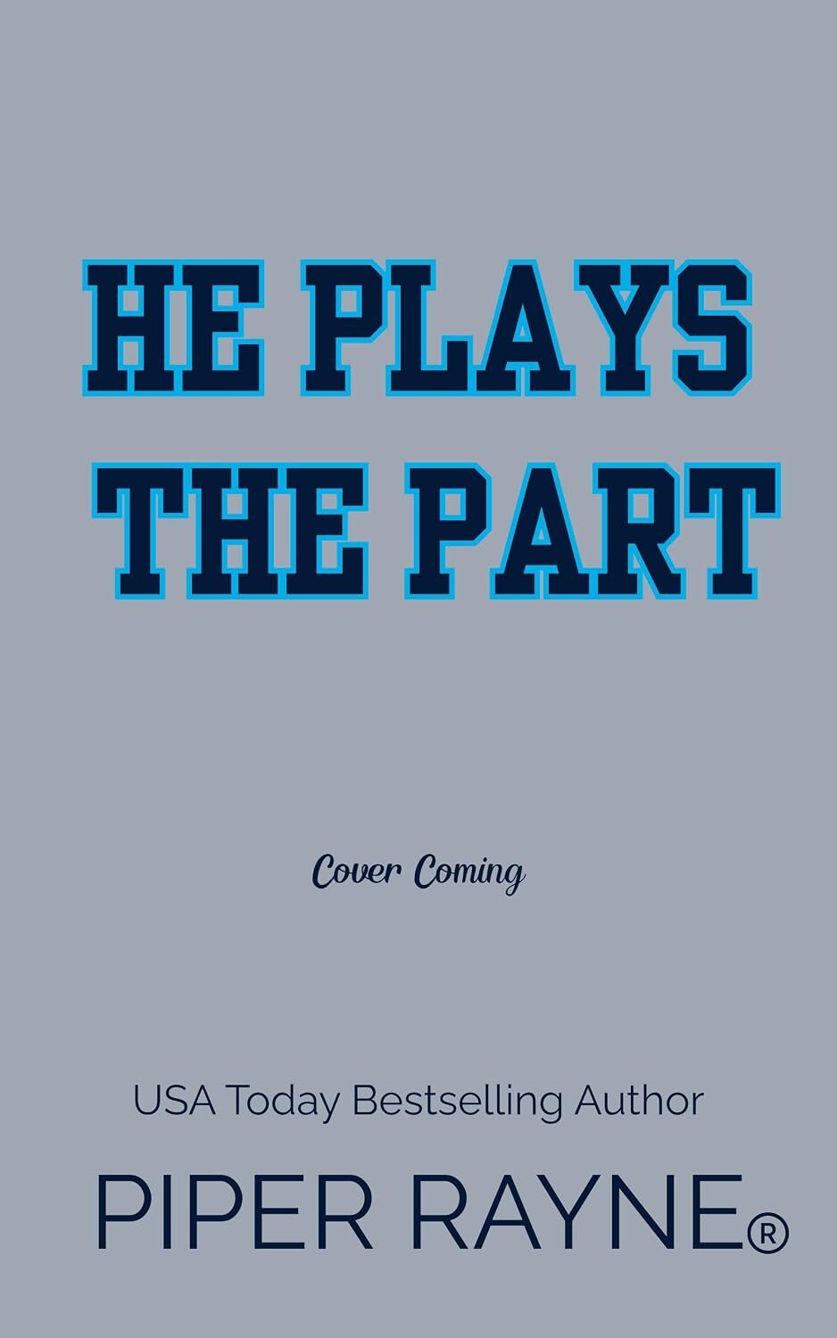 He Plays the Part (He Plays #2)