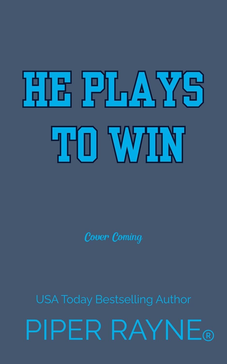 He Plays to Win (He Plays #1)