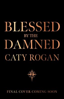 Blessed by the Damned (The Eternal Wars #2)