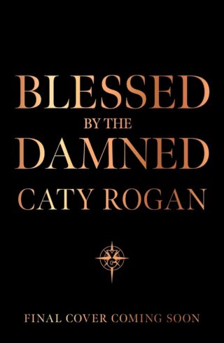 Blessed by the Damned (The Eternal Wars #2)
