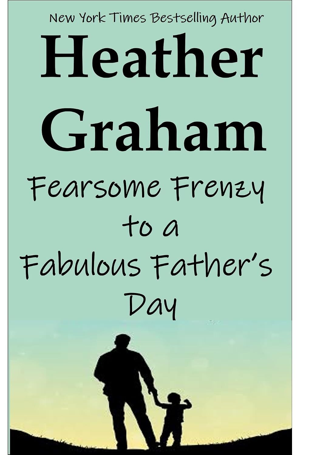 Fearsome Frenzy to a Fabulous Father’s Day
